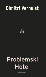Problemski hotel - Dimitri Verhulst - ebook