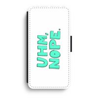 UHM, NOPE.: iPhone XR Flip Hoesje