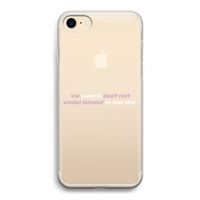 uw waarde daalt niet: iPhone 7 Transparant Hoesje