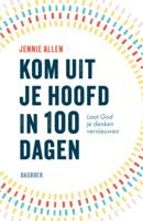 Kom uit je hoofd in 100 dagen (Hardback)
