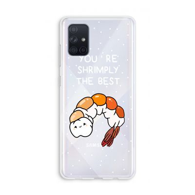 You're Shrimply The Best: Galaxy A71 Transparant Hoesje