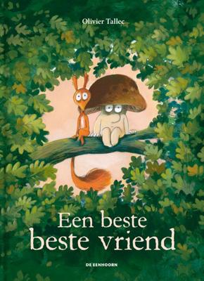 Een beste beste vriend (Hardback)