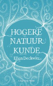 Hogere natuurkunde - Ellen Deckwitz - ebook