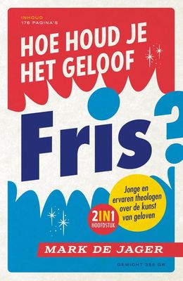 Hoe houd je het geloof fris? - Mark de Jager - ebook