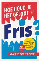 Hoe houd je het geloof fris? - Mark de Jager - ebook - thumbnail