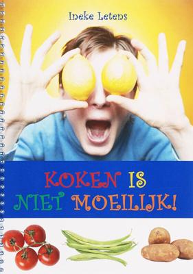Koken is niet moeilijk (Paperback)