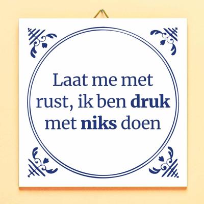 Tegeltje Laat me met rust Tegeltje Laat me met rust