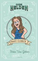 Onze helden: Prinses Elisabeth - Bieke van Gelder - ebook - thumbnail