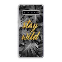 Stay wild: Samsung Galaxy S10 5G Transparant Hoesje