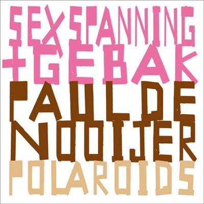 Sex, spanning & gebak (Paperback)