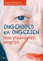 Ongehoord en ongezien. Hoe Vlaanderen vergrijst (Paperback)