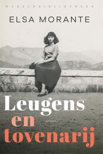 Leugens en tovenarij - Elsa Morante - ebook