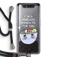 I'm A Hopeless Ramen-Tic For You: Samsung Galaxy A80 Transparant Hoesje met koord