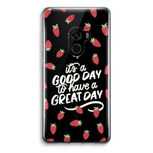 Don't forget to have a great day: Xiaomi Mi Mix 2 Transparant Hoesje