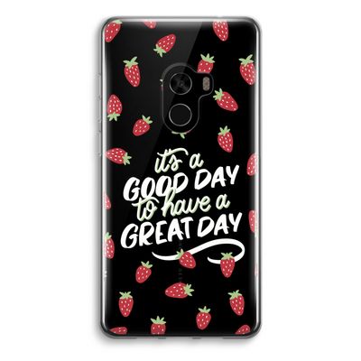 Don't forget to have a great day: Xiaomi Mi Mix 2 Transparant Hoesje