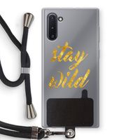 Stay wild: Samsung Galaxy Note 10 Transparant Hoesje met koord