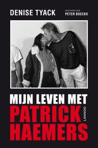 Mijn leven met Patrick Haemers - Denise Tyack - ebook
