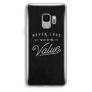 Never lose your value: Samsung Galaxy S9 Transparant Hoesje