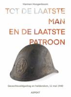Tot de laatste man en de laatste patroon (Paperback)