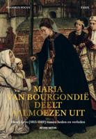 Maria van Bourgondië deelt aalmoezen uit (Paperback)