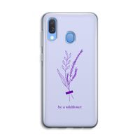 Be a wildflower: Samsung Galaxy A40 Transparant Hoesje