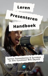 Leren presenteren handboek - Rubin Alaie - ebook