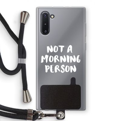 Morning person: Samsung Galaxy Note 10 Transparant Hoesje met koord