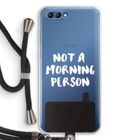 Morning person: Honor 10 Transparant Hoesje met koord