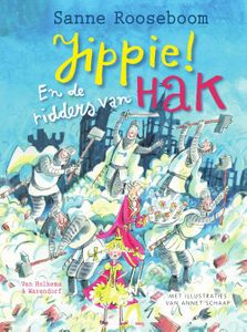 Jippie! En de ridders van Hak - Sanne Rooseboom - ebook