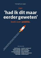 Het had ik dat maar eerder geweten boek over ambitie (Paperback)