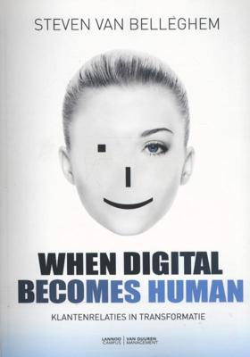 When digital becomes human (Paperback)