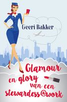 Glamour en glory van een stewardess@work - Geeri Bakker - ebook