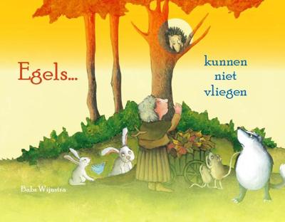 Egels kunnen niet vliegen (Hardback)