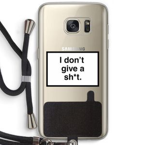 Don't give a shit: Samsung Galaxy S7 Transparant Hoesje met koord
