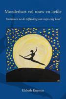 Moederhart vol rouw en liefde (Paperback)