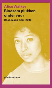 Bloesem plukken onder vuur - Alice Walker - ebook