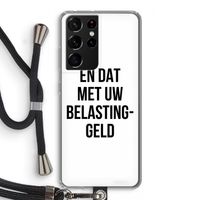 Belastinggeld: Samsung Galaxy S21 Ultra Transparant Hoesje met koord