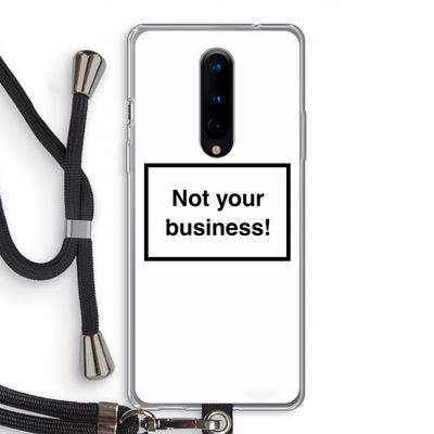 Not your business: OnePlus 8 Transparant Hoesje met koord
