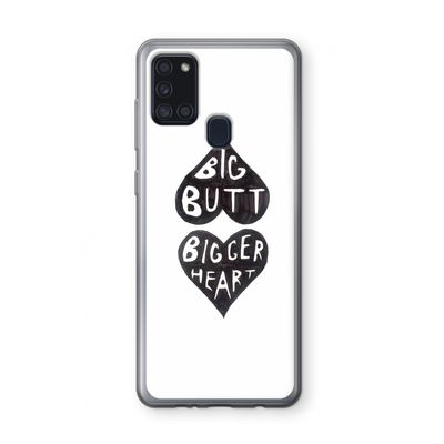 Big butt bigger heart: Samsung Galaxy A21s Transparant Hoesje