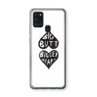 Big butt bigger heart: Samsung Galaxy A21s Transparant Hoesje