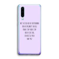 Zelfvertrouwen: Huawei P30 Transparant Hoesje