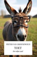 Toet - Pieter Van Groenewoud - ebook