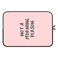 Morning person: Laptop sleeve 13 inch