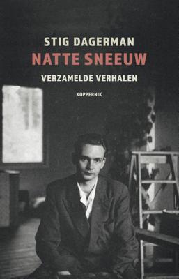 Natte sneeuw - Stig Dagerman - ebook