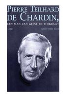 Pierre Teilhard de Chardin - Een man van geest en toekomst - Gerrit Teule - ebook