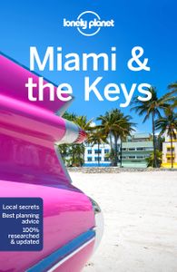 Reisgids Miami and the Keys | Lonely Planet
