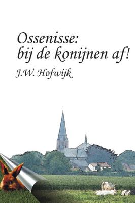 Ossenisse: bij de konijnen af! (Paperback)