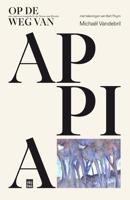 Op de weg van Appia - Michaël Vandebril - ebook
