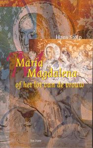 Maria Magdalena, of Het lot van de vrouw - Hans Stolp - ebook