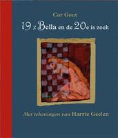 19 x Bella en de 20e is zoek (Hardback)